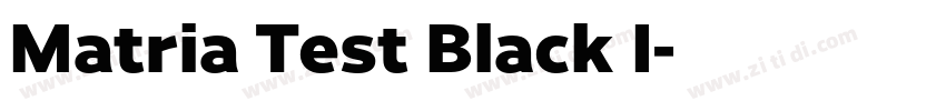 Matria Test Black I字体转换